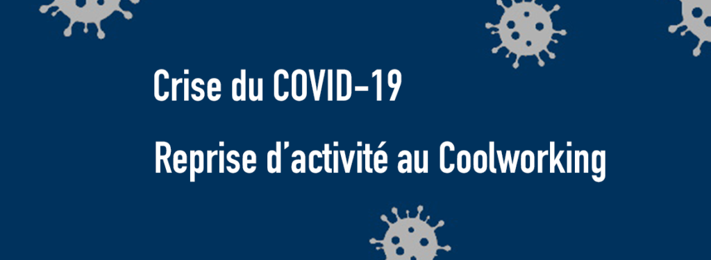 Bannière Reprise d'activité Coolworking - covid 19